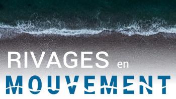 "Rivages en mouvement"